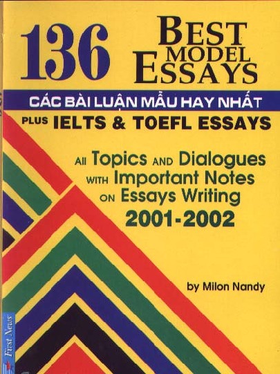 136 bài luận tiếng anh hay nhất.pdf-Thư viện tài liệu, giáo trình, bài giảng, bài tập lớn, đề thi online  môn học Anh Văn Tham Khảo  ĐH Khoa Học Tự Nhiên HCM