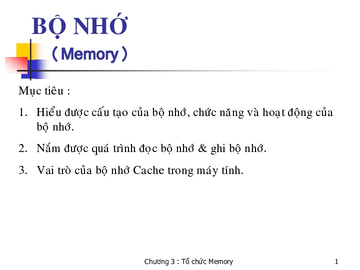 chuong 04 memory.pdf-Thư viện tài liệu, giáo trình, bài giảng, bài tập lớn, đề thi online  môn học Kiến Trúc Máy Tinh Và Hợp Ngữ  ĐH Khoa Học Tự Nhiên HCM