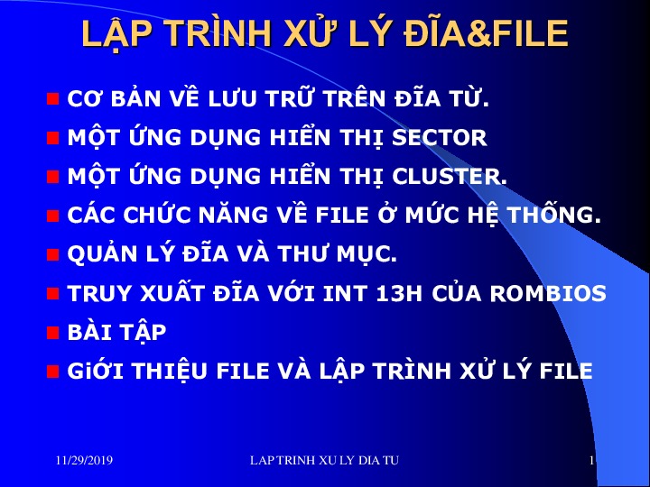 chuong 12 lap trinh xu ly dia _ file.pdf-Thư viện tài liệu, giáo trình, bài giảng, bài tập lớn, đề thi online  môn học Kiến Trúc Máy Tinh Và Hợp Ngữ  ĐH Khoa Học Tự Nhiên HCM