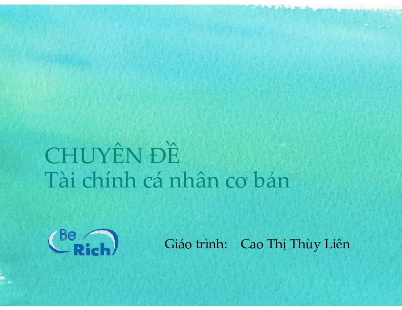 12. tài chính cá nhân cơ bản.pdf-Thư viện tài liệu, giáo trình, bài giảng, bài tập lớn, đề thi online  môn học Kỹ Năng Mềm  tác giả Cao Thị Thùy Liên  ĐH Khoa Học Tự Nhiên HCM