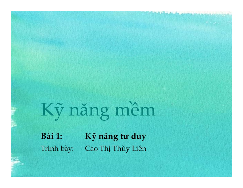 2. kỹ năng tư duy.pdf-Thư viện tài liệu, giáo trình, bài giảng, bài tập lớn, đề thi online  môn học Kỹ Năng Mềm  tác giả Cao Thị Thùy Liên  ĐH Khoa Học Tự Nhiên HCM