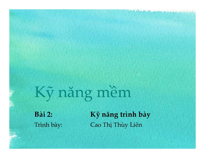 3. kỹ năng trình bày.pdf-Thư viện tài liệu, giáo trình, bài giảng, bài tập lớn, đề thi online  môn học Kỹ Năng Mềm  tác giả Cao Thị Thùy Liên  ĐH Khoa Học Tự Nhiên HCM