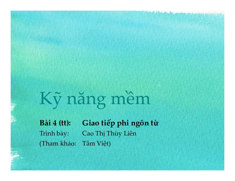 7. giao tiếp phi ngôn từ.pdf-Thư viện tài liệu, giáo trình, bài giảng, bài tập lớn, đề thi online  môn học Kỹ Năng Mềm  tác giả Cao Thị Thùy Liên  ĐH Khoa Học Tự Nhiên HCM